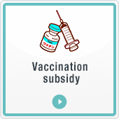 Vaccination subsidy